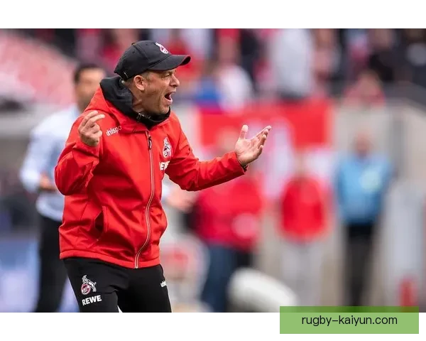 科隆球队结构分析：重建期内的竞争力增强与发展潜力