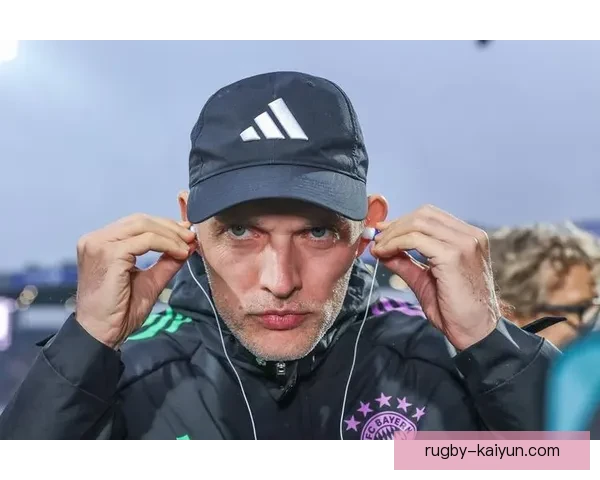 图赫尔在拜仁时期的执教状态逐步提升，球队表现值得关注。